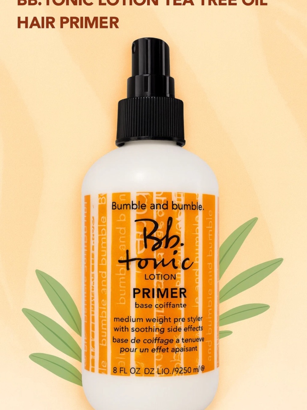 Bumble and bumble Tonic Lotion Tea Tree Hair Primer 8 fl oz / 250 mL Scalp Care